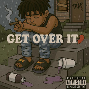 Get Over It (Explicit)