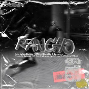 Rancho (feat. Djimetta & LayLizzy) (Explicit)