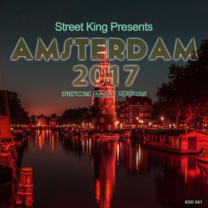 Street King Presents Amsterdam 2017