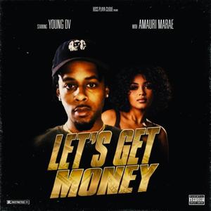 Let's Get Money (feat. Amauri Marae) (Explicit)