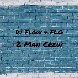 2 Man Crew