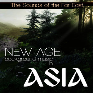 New Age Background Music in Asia. The Sounds of the Far East