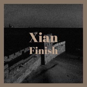 Xian Finish