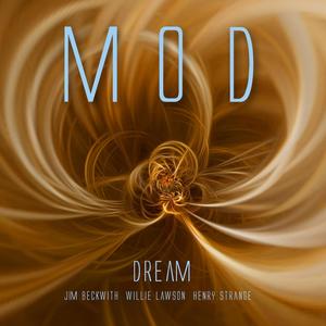 Dream (feat. Jim Beckwith, Willie Lawson & Henry Strange)