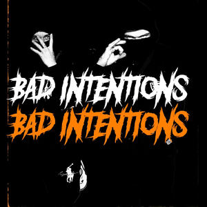 Bad Intentions (Explicit)