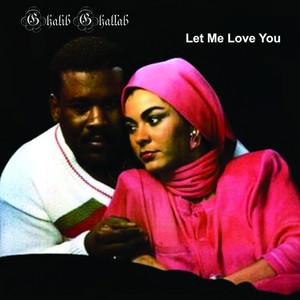 Ghalib Ghallab ‎- Let Me Love You