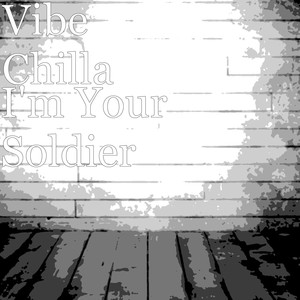 I'm Your Soldier