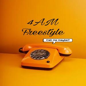 4AM Freestyle (Explicit)