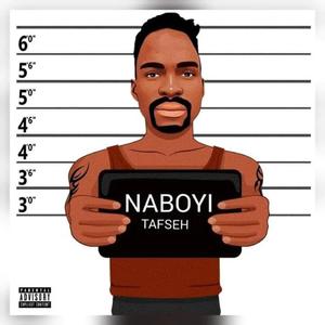 NABOYI (feat. Tafseh) [Explicit]