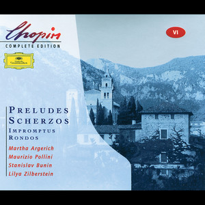 Chopin: Preludes; Scherzos; Impromptus; Rondos