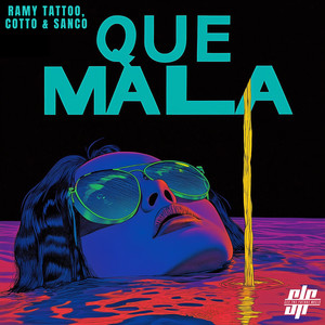 Que mala (Explicit)