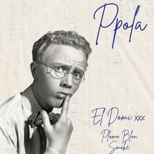 Ppola (feat. Plomo Blon Smoke)