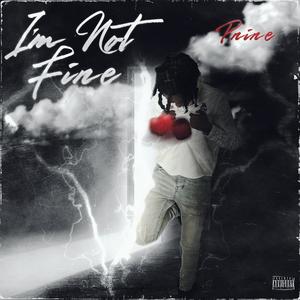 I'm Not Fine (Explicit)