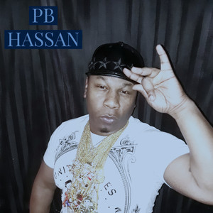 "THE PB HASSAN EXPERIENCE" (Explicit)