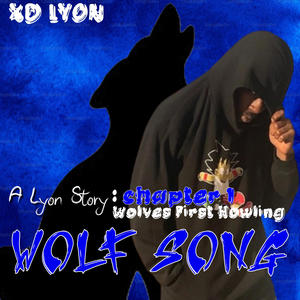 A Lyon Story: WOLF SONG (VINCENT THUNDER) [Explicit]