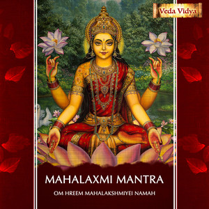 Mahalaxmi Mantra(Om Hreem Mahalakshmiyei Namah)