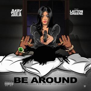 Be Around (feat. Layton Greene)