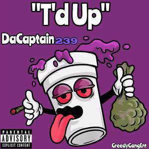 T'd Up (Explicit)