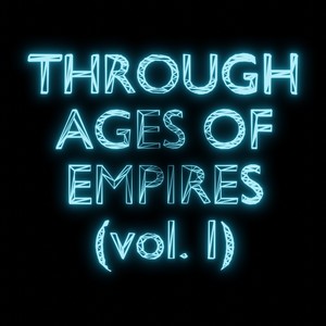 Through Ages Of Empires, Vol. 1