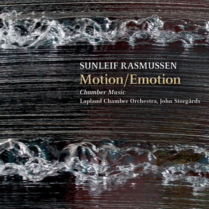 Rasmussen, S.: Chamber Music (Motion/Emotion) [Lapland Chamber Orchestra Wind Quintet, Storgårds]