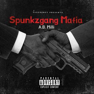 Spunkzgang Mafia (Explicit)