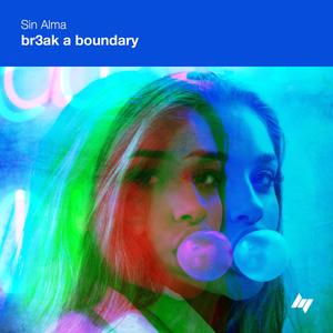 br3ak a boundary (club mix|Explicit)