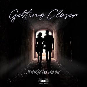 Gettting Closer (Explicit)