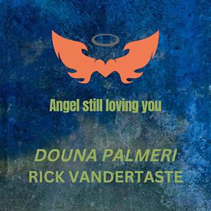 Angel still loving you