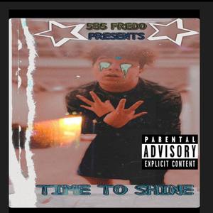 Time To Shine (Explicit)