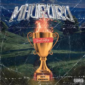 MHURURU (GOAL GETTERS) (Explicit)