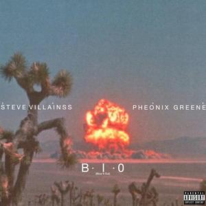 B.I.O (feat. Pheonix Greene) (Actavis Version) (Explicit)
