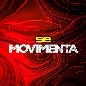 Se Movimenta (Explicit)
