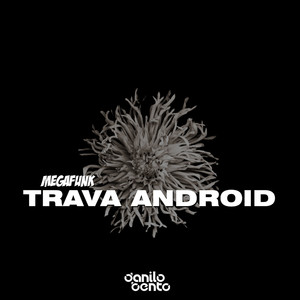 Mega Funk Trava Android (Explicit)