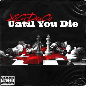 Until You Die (Explicit)