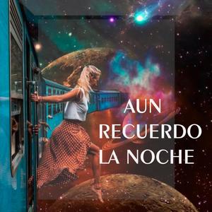 Aun Recuerdo La Noche (feat. Koronel Arizpe)