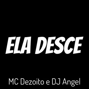 Ela Desce (Explicit)