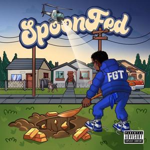 SpoonFed (Explicit)