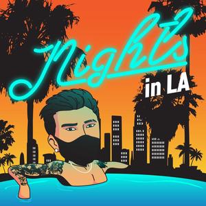 Nights in LA (Explicit)