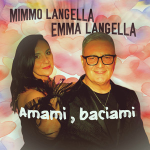 Amami, baciami