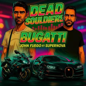 Bugatti (feat. John Fuego & Supernova) (Explicit)
