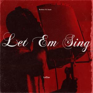 Let Em Sing (Explicit)