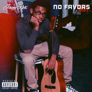 No Favors (Explicit)