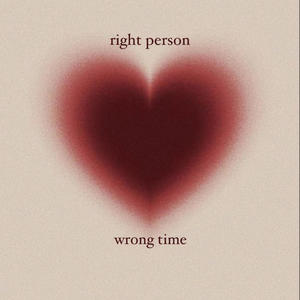 right person wrong time