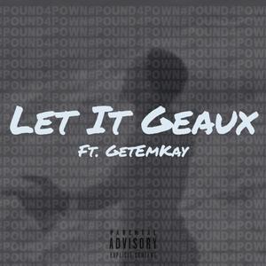 Let It Geaux (Explicit)