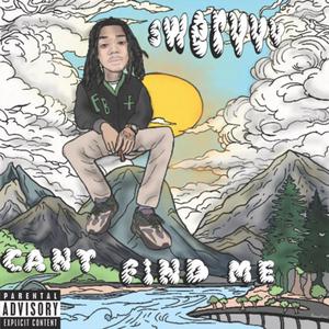 Can't Find Me (Explicit)