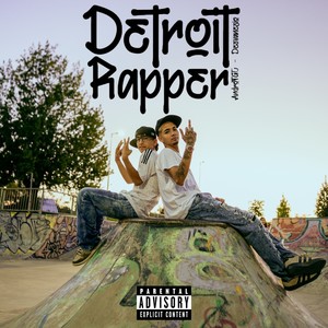 Detroit Rapper (Explicit)