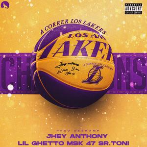 A Correr Los Lakers (feat. Msk 47, Jairo Randy & Sr.Toni) [Explicit]