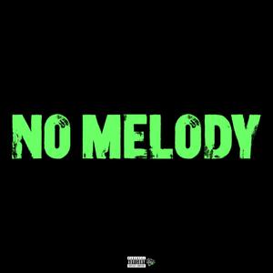 No Melody (Explicit)