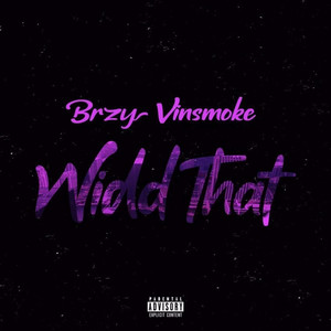 Widd That (Explicit)