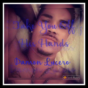 Take You Off His Hands (Explicit)